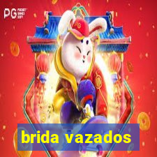 brida vazados